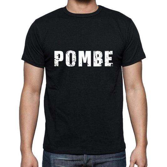 Pombe Mens Short Sleeve Round Neck T-Shirt 5 Letters Black Word 00006 - Casual
