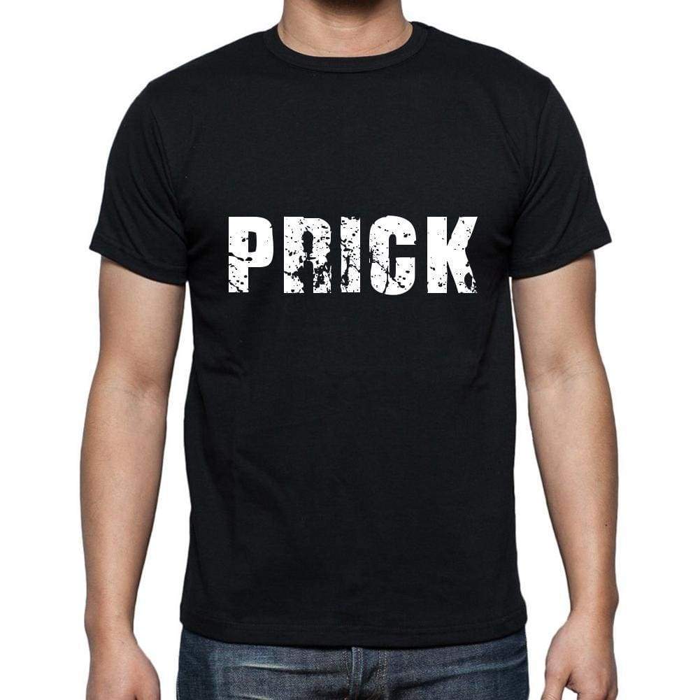 Prick Mens Short Sleeve Round Neck T-Shirt 5 Letters Black Word 00006 - Casual