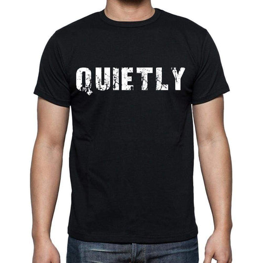 Quietly White Letters Mens Short Sleeve Round Neck T-Shirt 00007