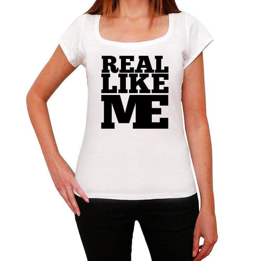 Real Like Me White Womens Short Sleeve Round Neck T-Shirt - White / Xs - Casual