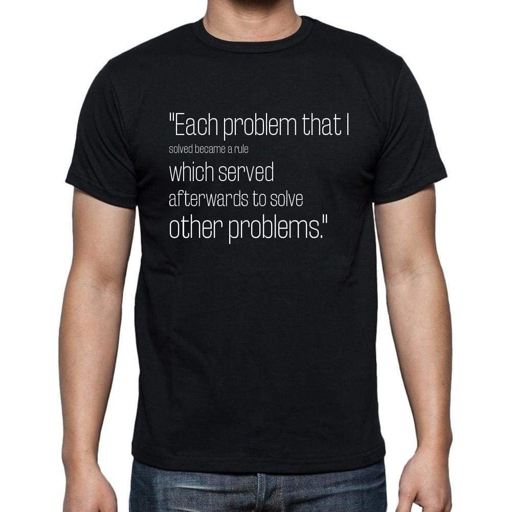 Rene Descartes Quote T Shirts Each Problem That I Sol T Shirts Men Black - Casual