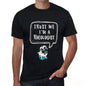 Rheologist Trust Me Im A Rheologist Mens T Shirt Black Birthday Gift 00528 - Black / Xs - Casual