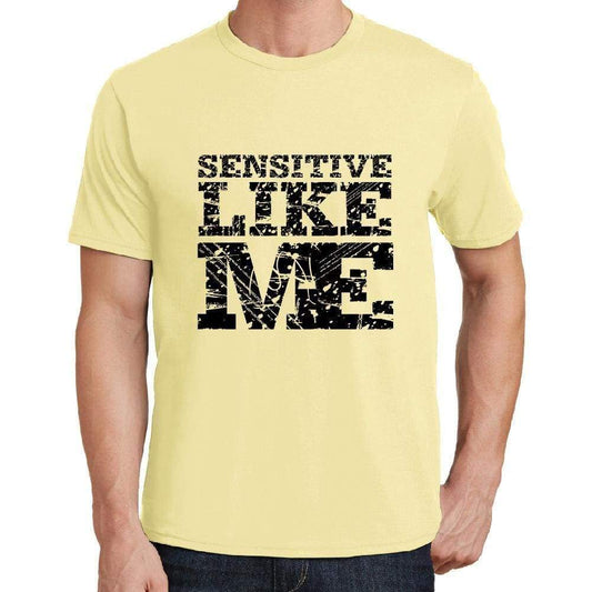 Sensitive Like Me Yellow Mens Short Sleeve Round Neck T-Shirt 00294 - Yellow / S - Casual
