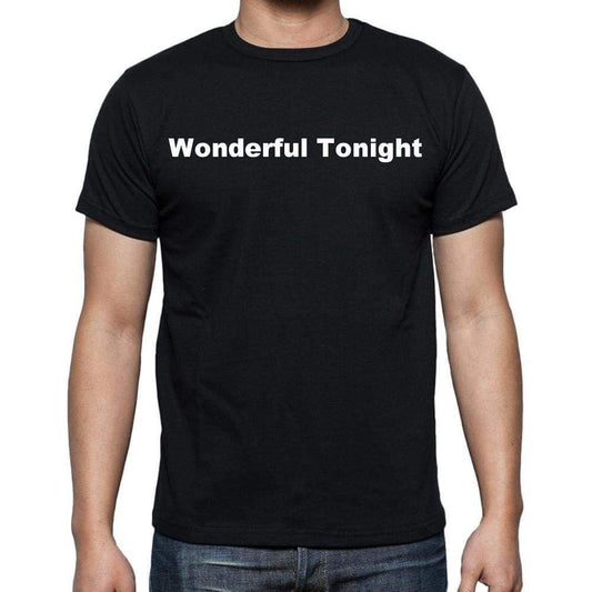 Wonderful Tonight Mens Short Sleeve Round Neck T-Shirt - Casual